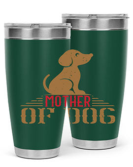 mother of dog Style 159#- dog- Tumbler