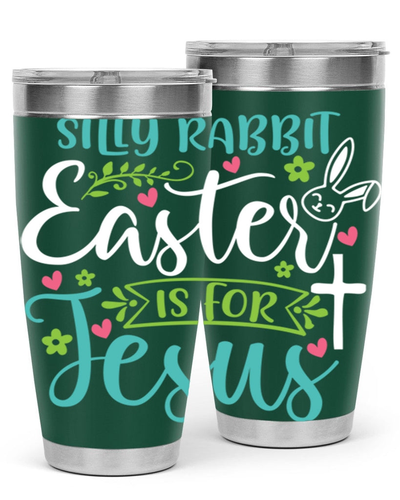 silly rabbit easter is for jesuss 7#- easter- Tumbler