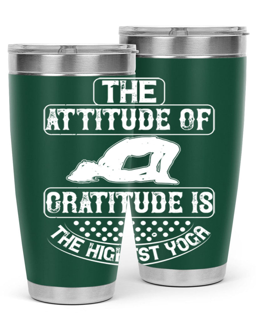 the attitude of gratitude is the highest yoga 64#- yoga- Tumbler