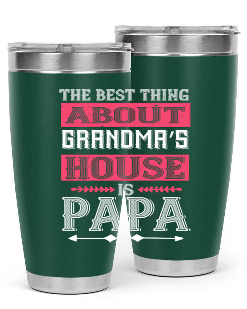 the best thing about grandmas 7#- grandpa - papa- Tumbler