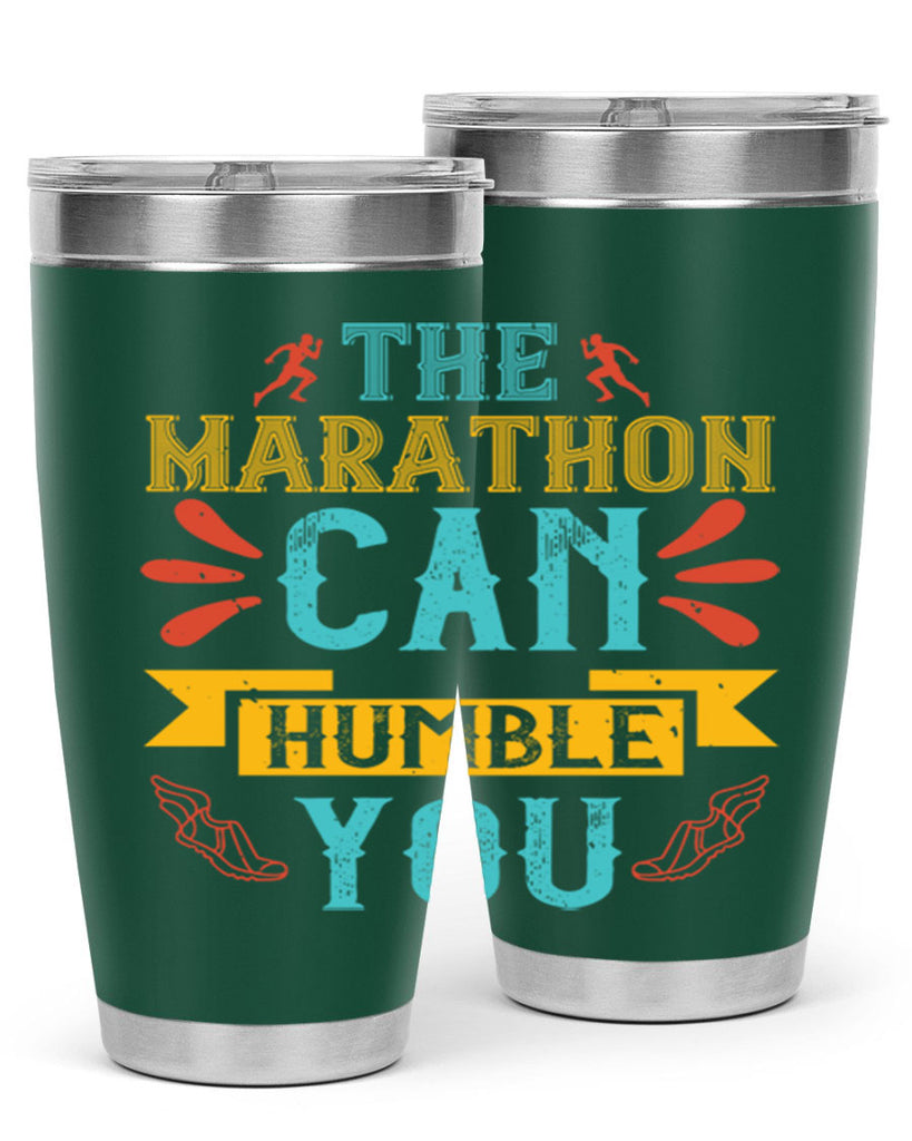 the marathon can humble you 14#- running- Tumbler