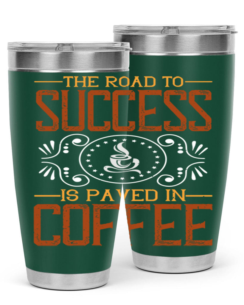 the road to success is paved in coffee 232#- coffee- Tumbler