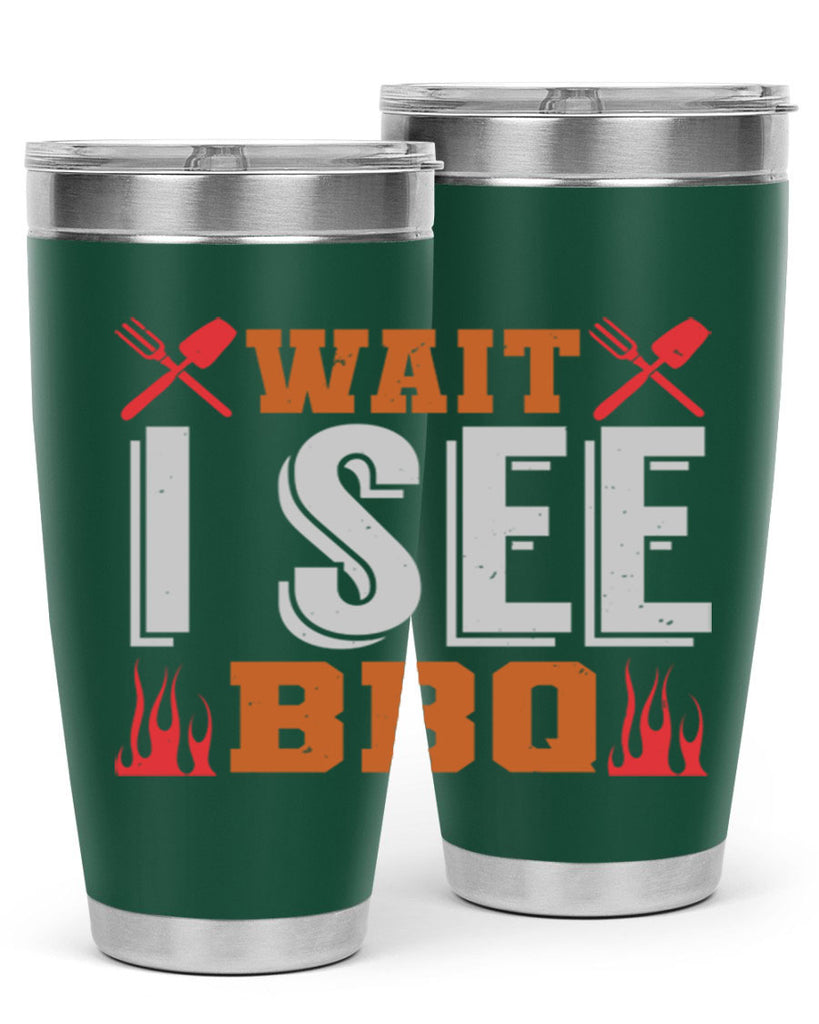 wait i see bbq 8#- bbq- Tumbler