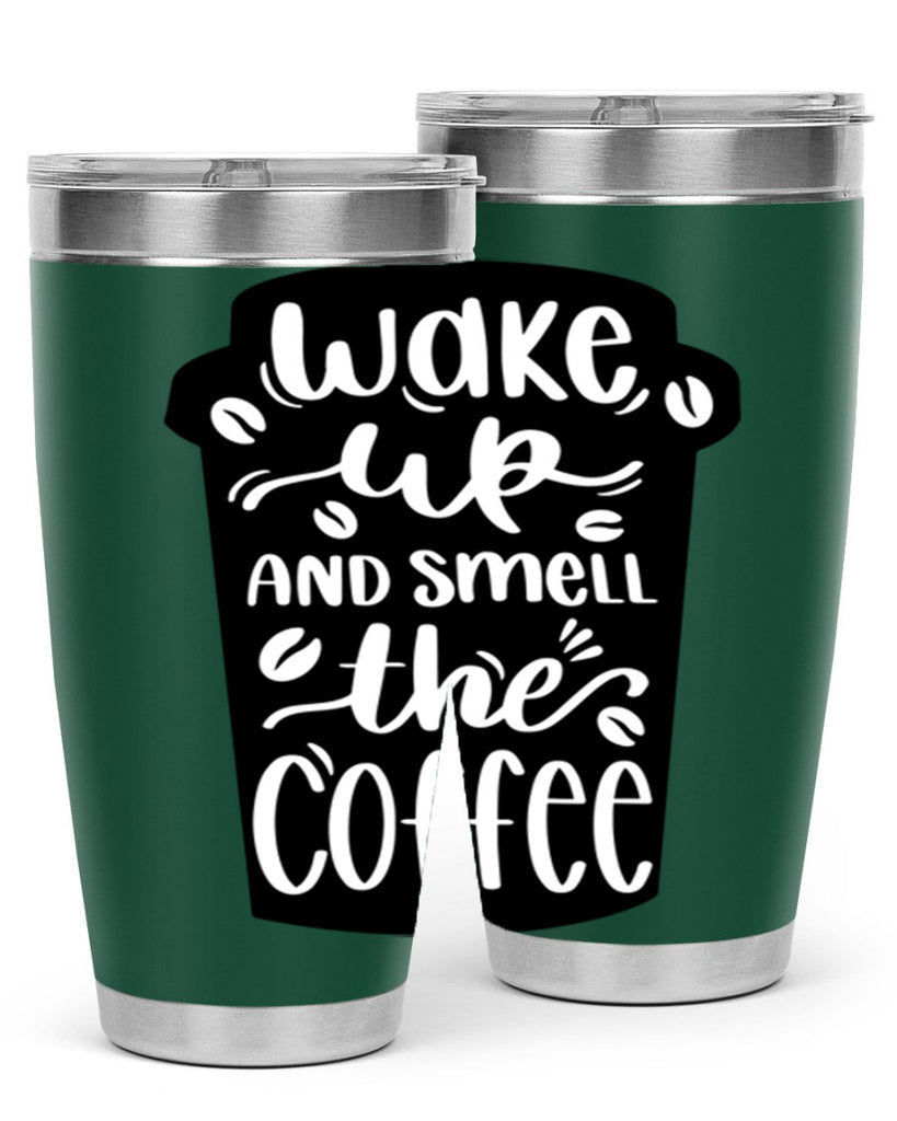 wake up and smell the coffee 8#- coffee- Tumbler