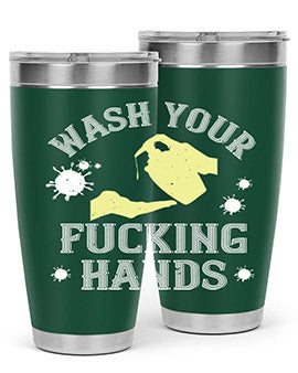 wash your fucking hands Style 16#- corona virus- Tumbler