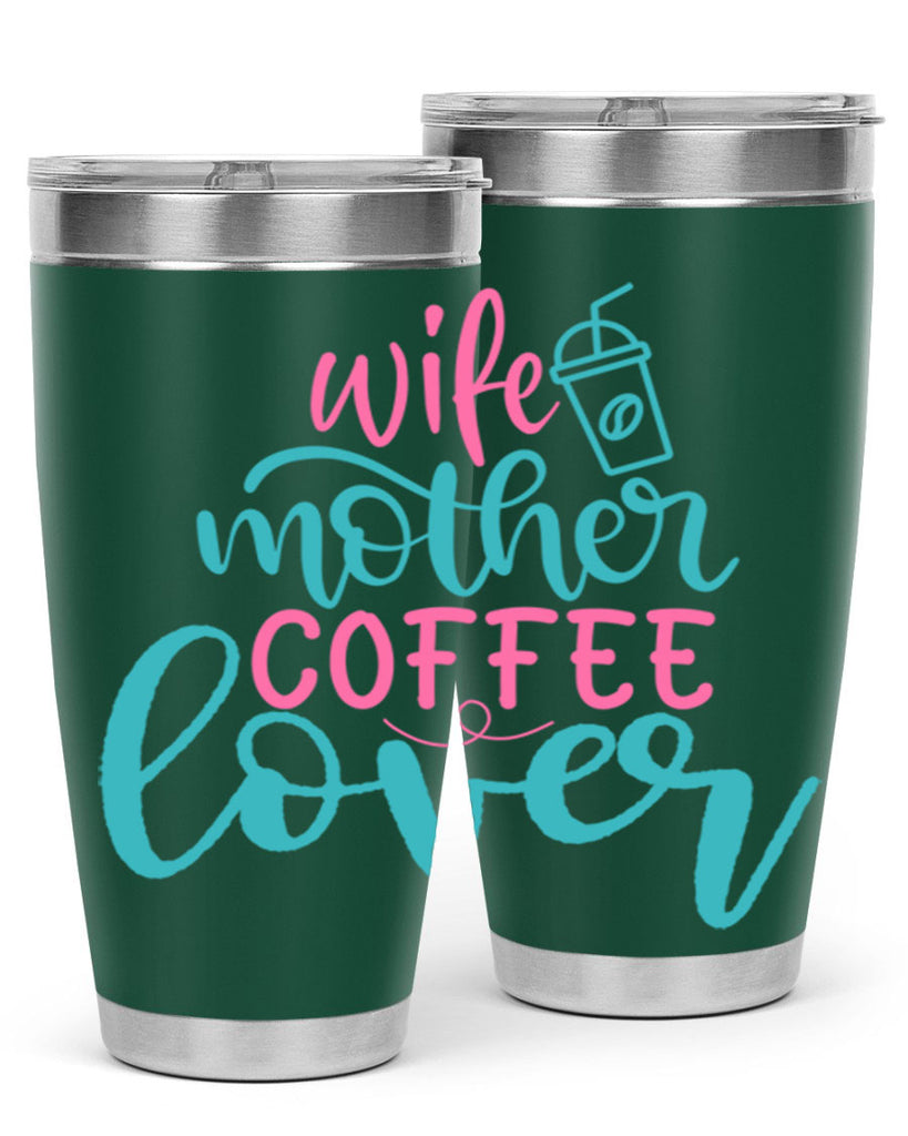 wife mother coffee lover 276#- coffee- Tumbler