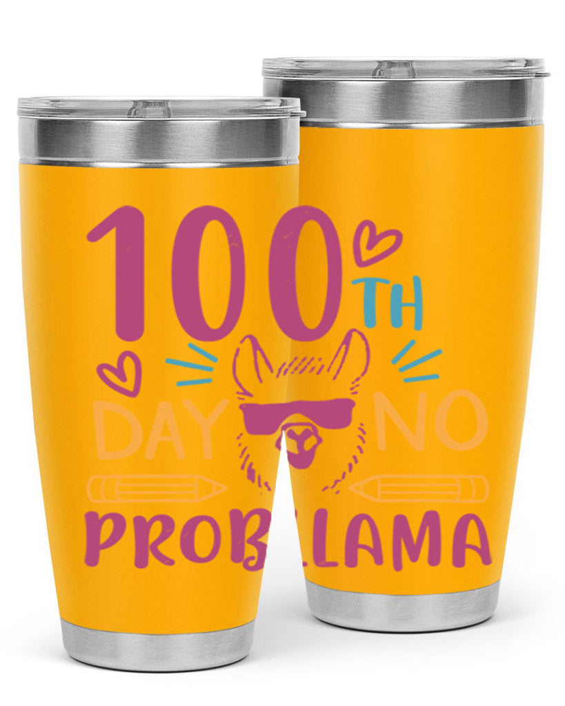 100th day no probllama 37#- 100 days of school- Tumbler