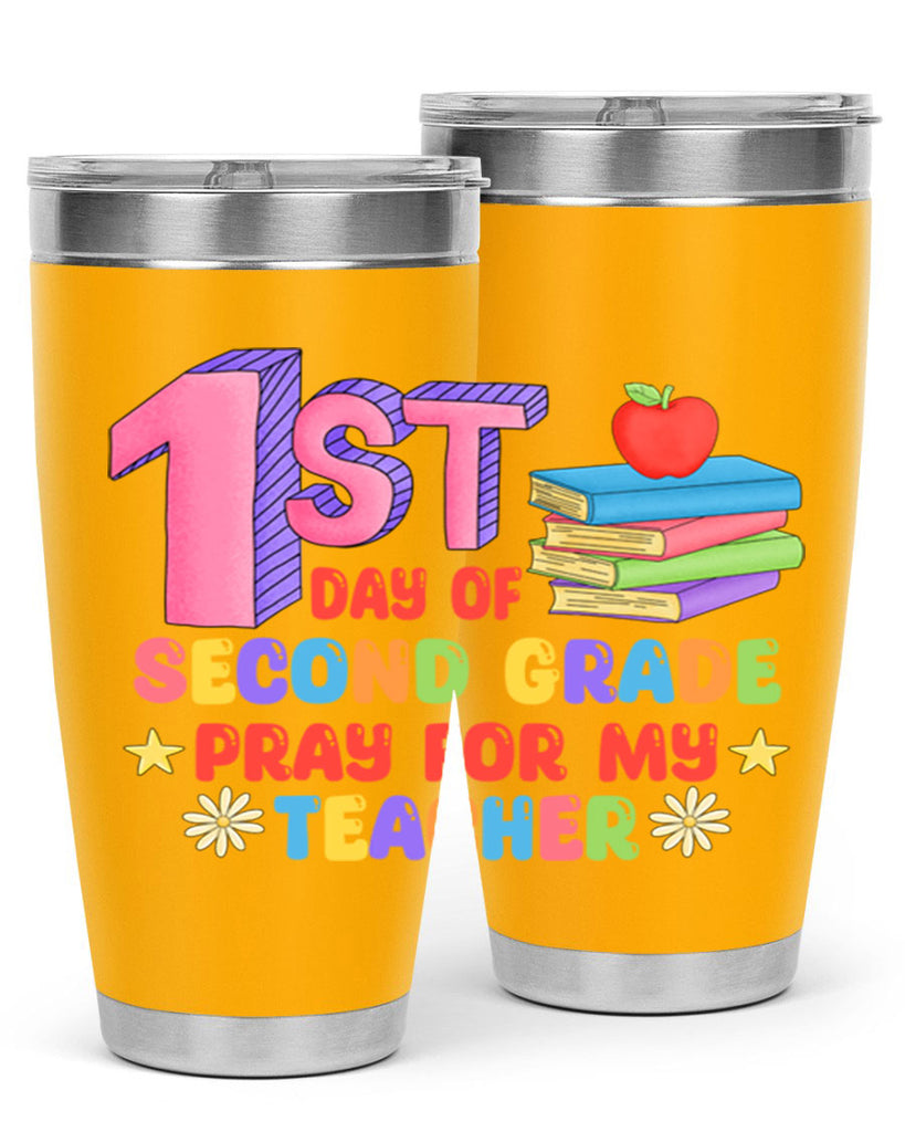 1st day of 2nd Grade 3#- second grade- Tumbler