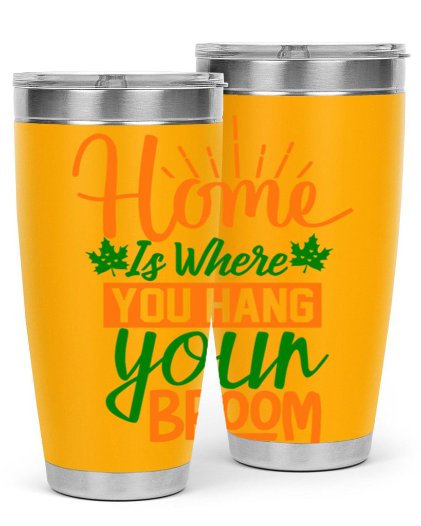 Home is Where You Hang Your Broom 314#- fall- Tumbler