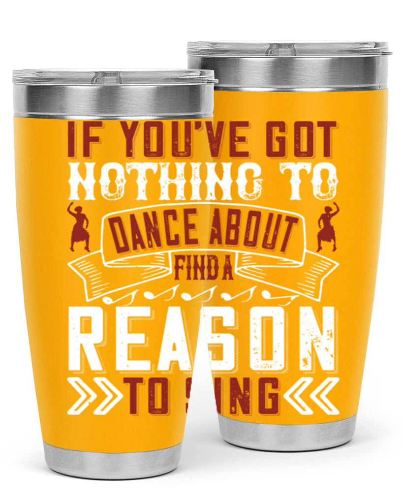 If you’ve got nothing to dance about find a reason to sing 20#- dance- Tumbler