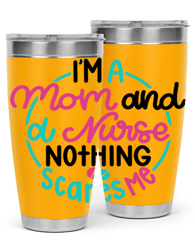 Im A Mom And A Nurse Nothing Style Style 158#- nurse- tumbler