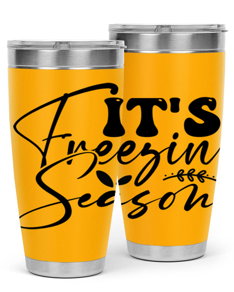 Its freezin season 270#- winter- Tumbler