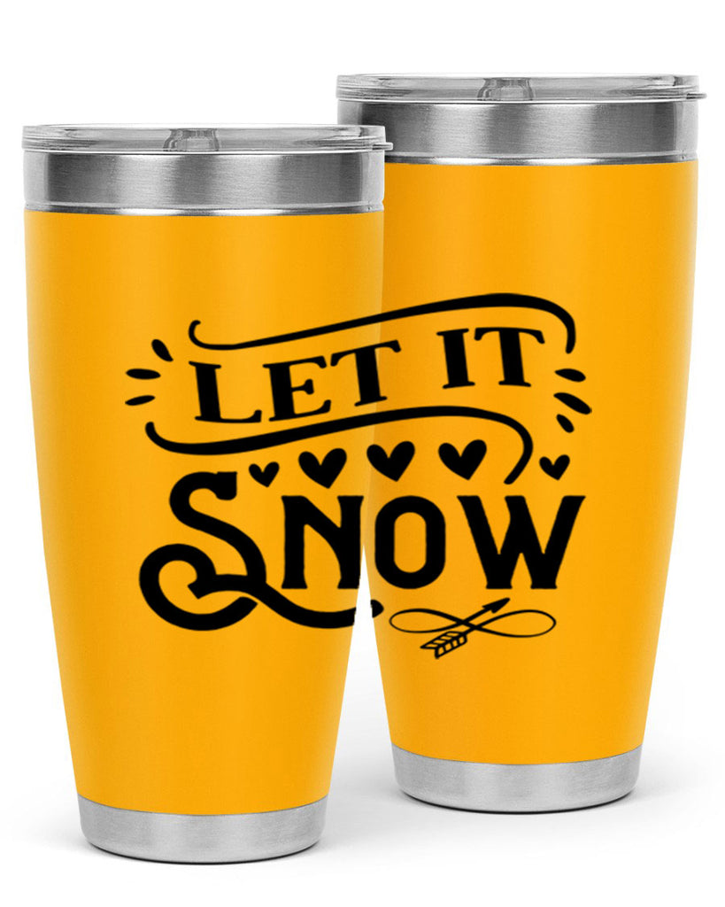 Let It Snow 284#- winter- Tumbler