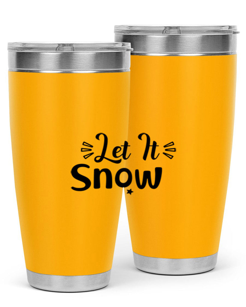 Let It Snow 285#- winter- Tumbler