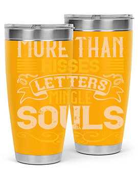 More than kisses letters mingle souls Style 29#- dog- Tumbler