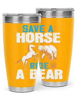 Save a horse, ride a bear 27#- Bears- Tumbler
