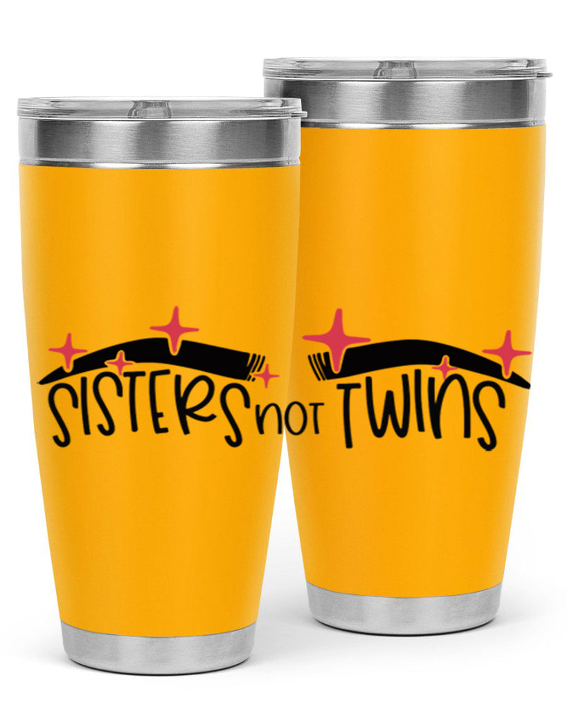Sisters Not Twins Style 22#- make up- Tumbler