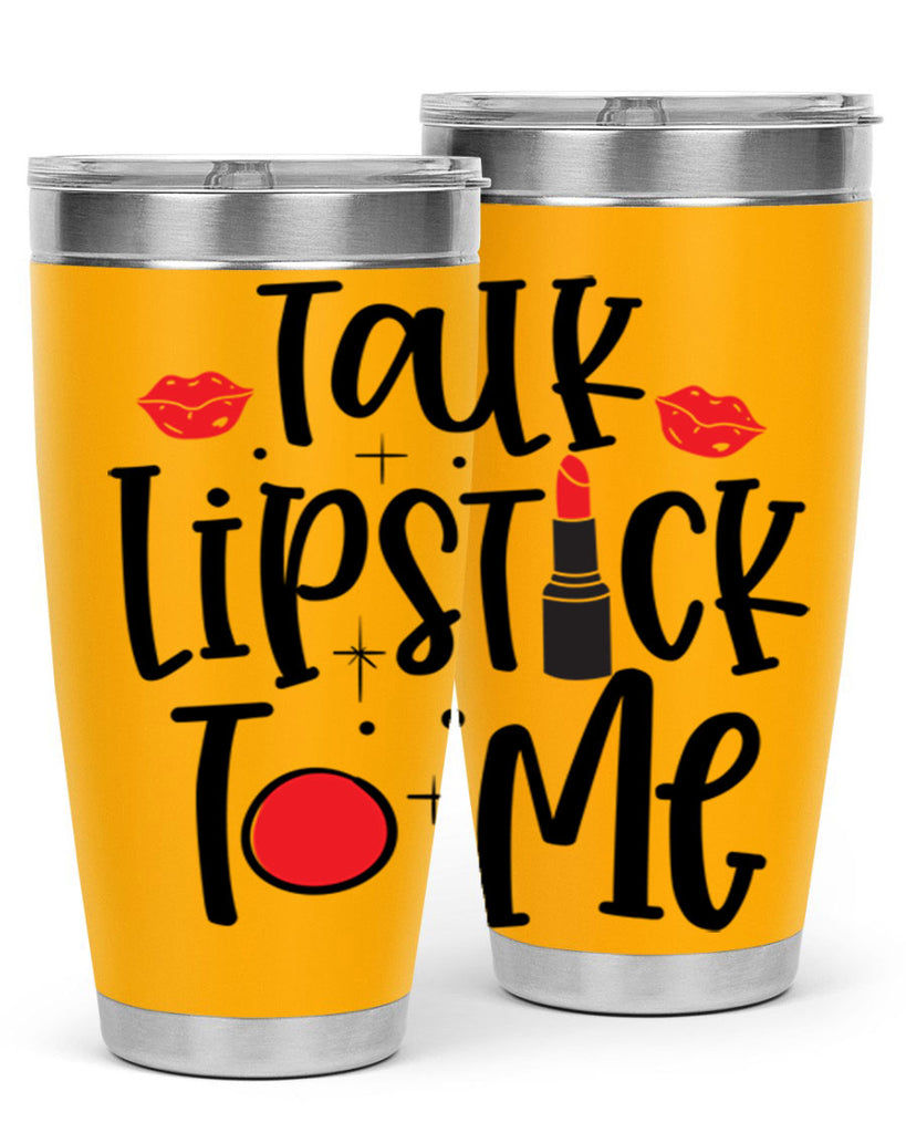 Talk Lipstick To Me Style 218#- make up- Tumbler