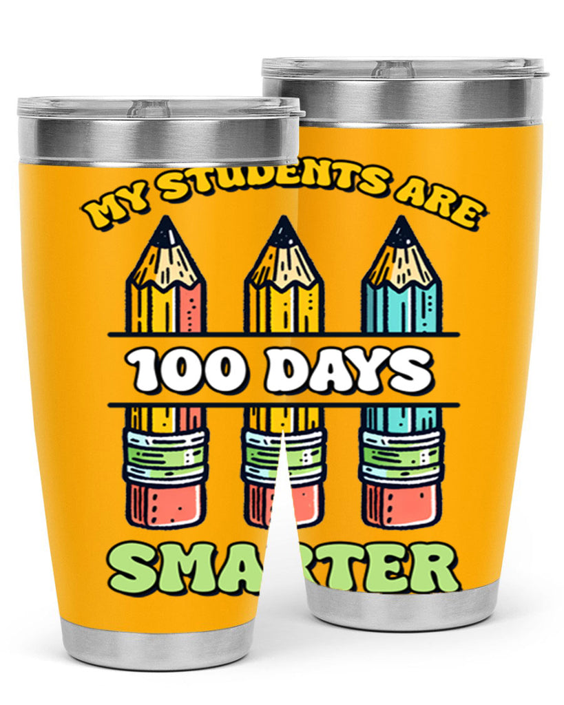 Teacher My Students Are 100 57#- 100 days of school- Tumbler