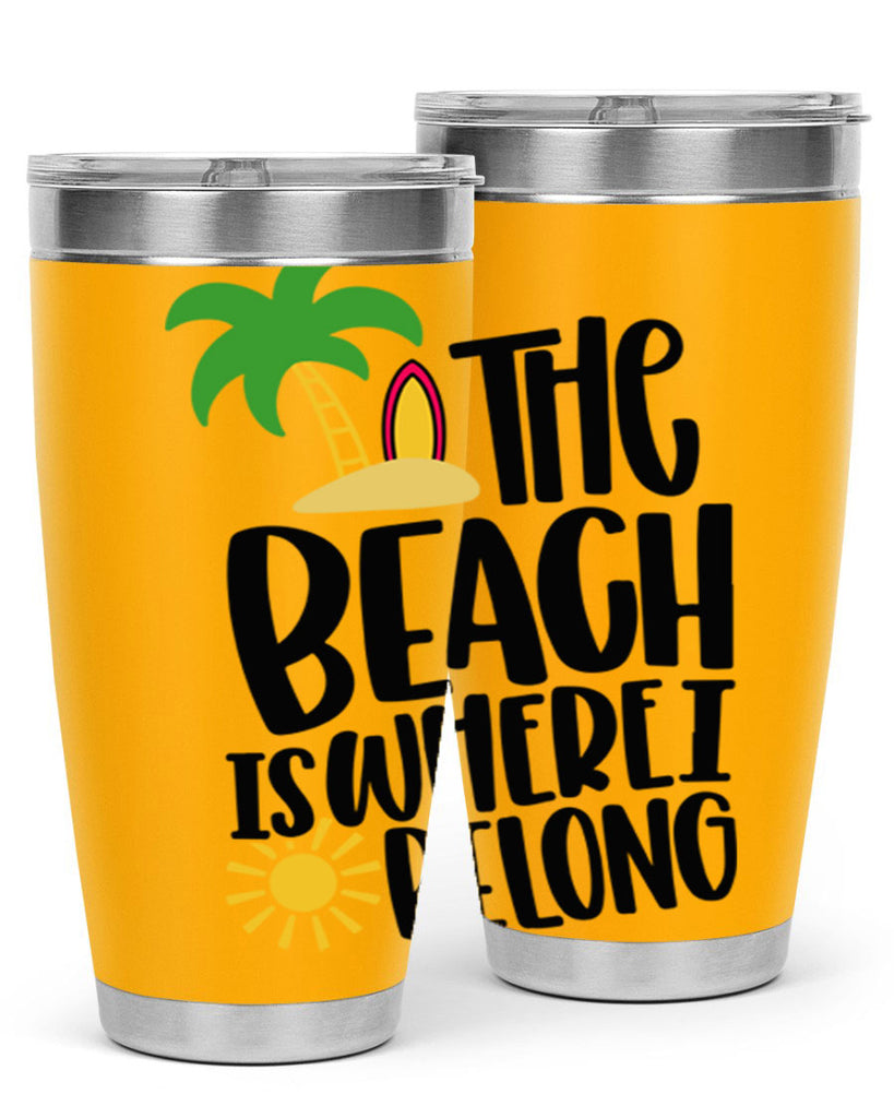The Beach Is Where I Belong Style 11#- summer- Tumbler