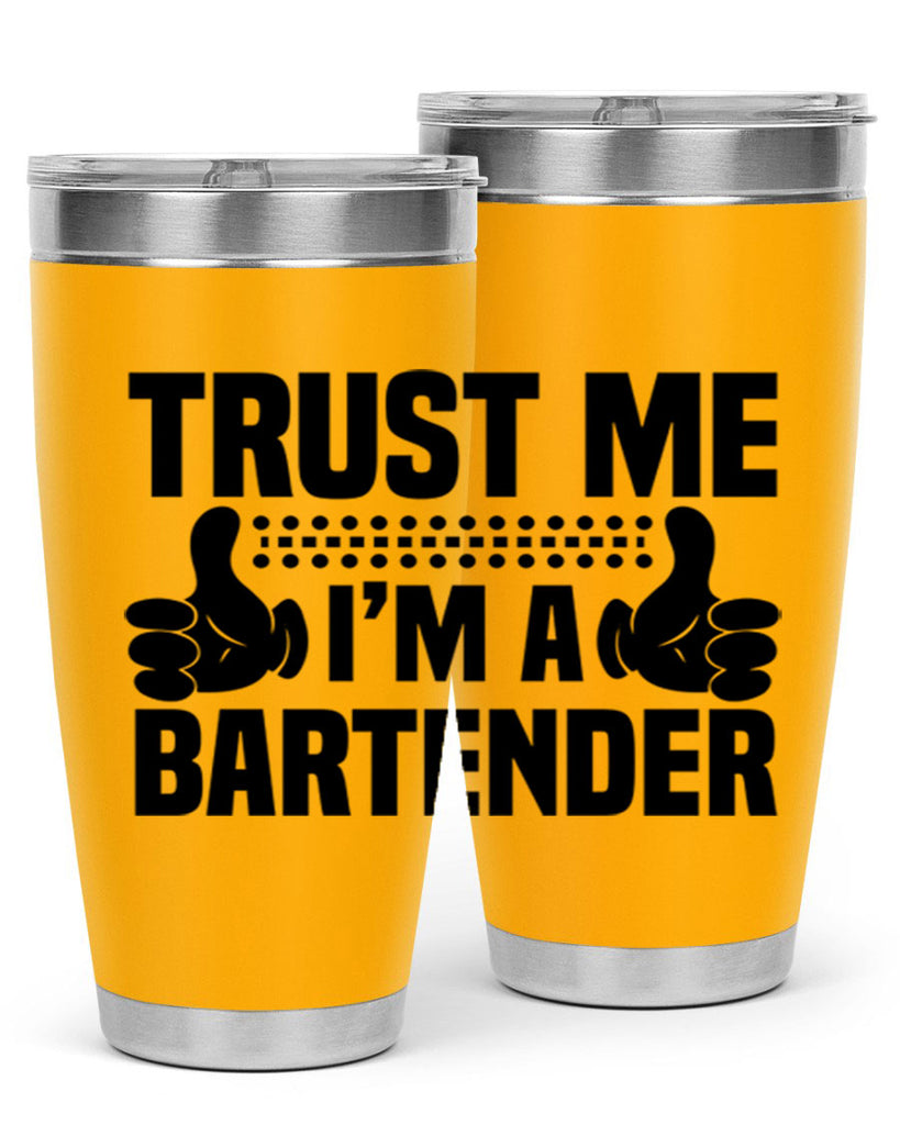 Trust me Style 11#- bartender- tumbler