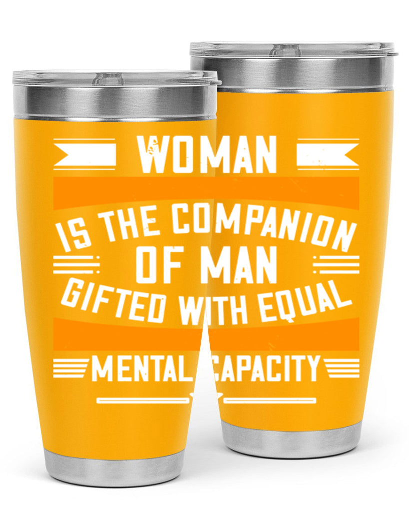 Woman is the companion of man gifted with equal mental capacity Style 15#- womens day- Tumbler