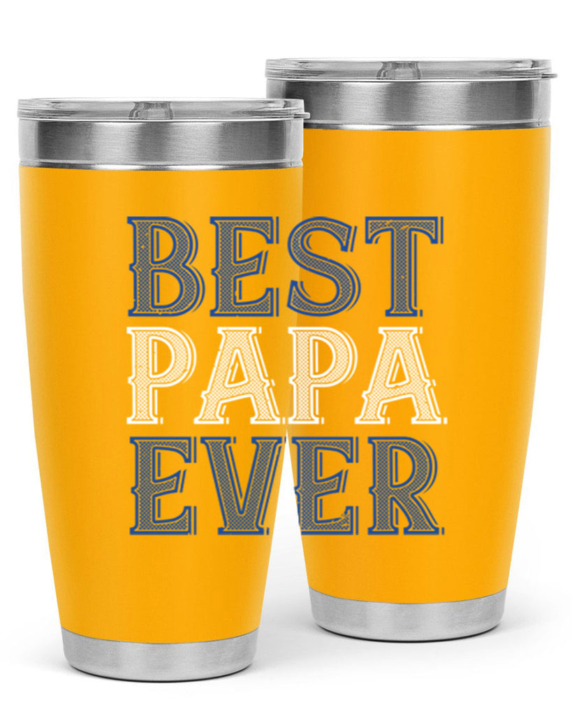best papa ever 48#- grandpa - papa- Tumbler