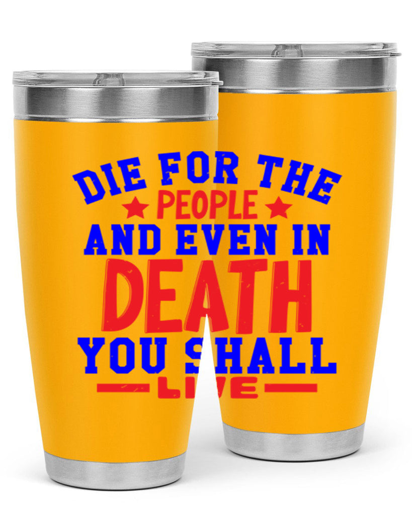 die for the people Style 77#- Fourt Of July- Tumbler