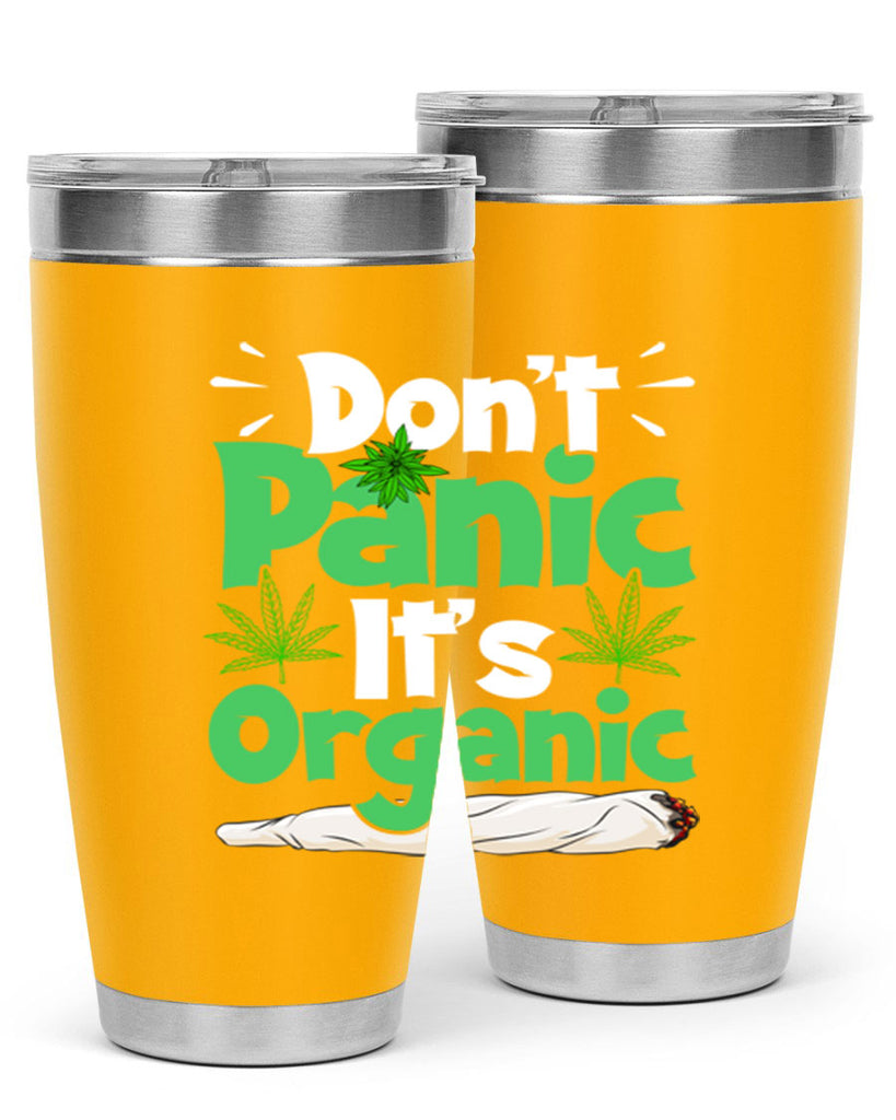 dont panic its organic 75#- marijuana- Tumbler