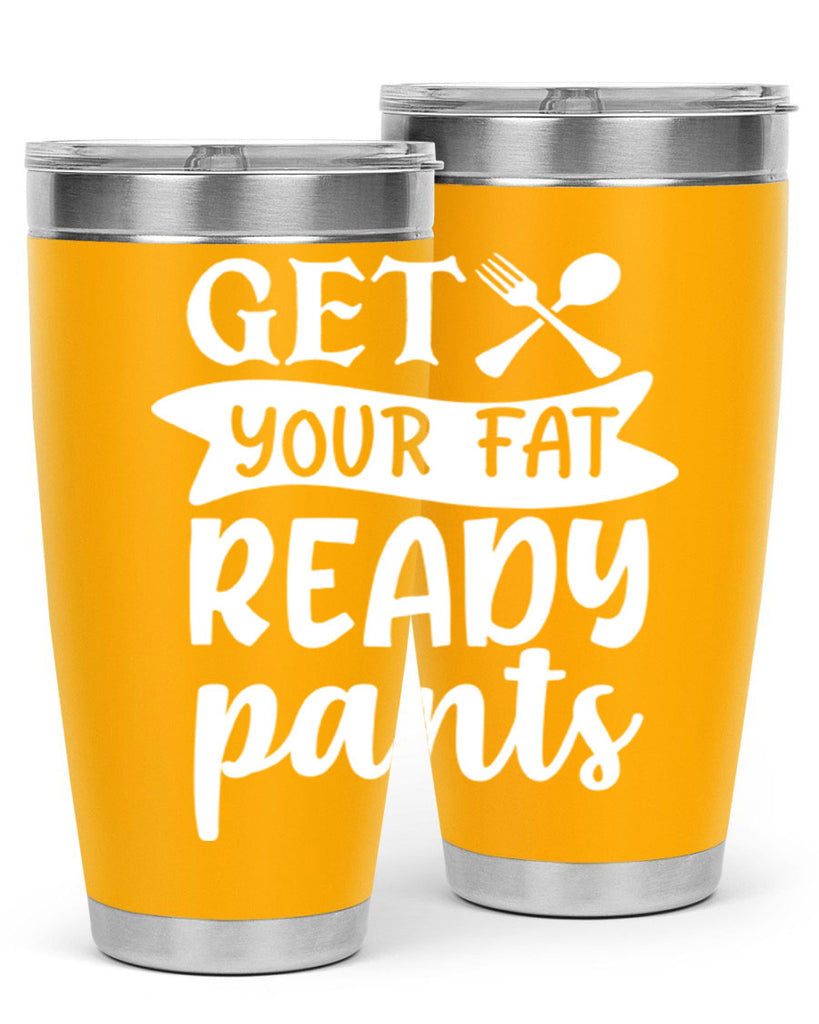 get your fat pants ready 37#- kitchen- Tumbler