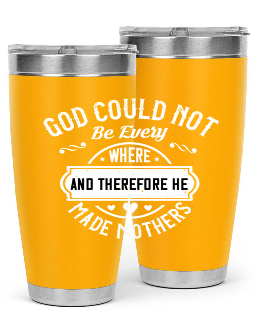 god could not be everywhere 82#- mothers day- Tumbler