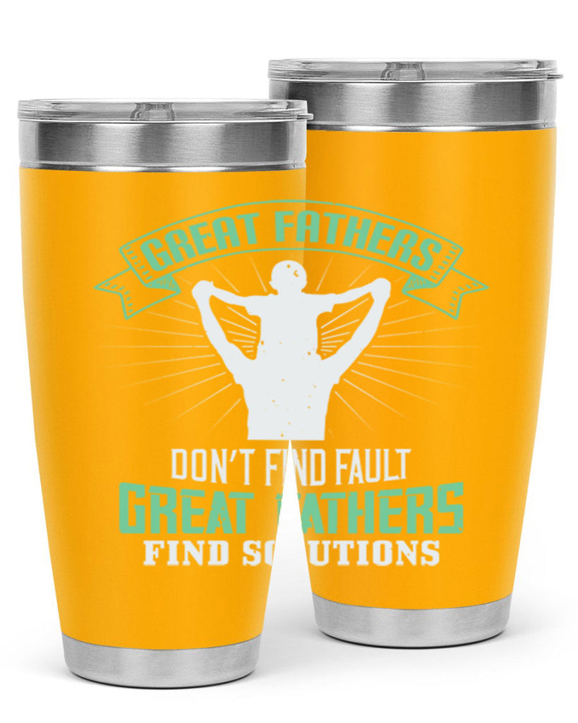 great fathers don’t find fault 218#- fathers day- Tumbler
