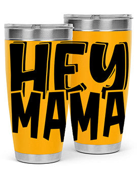 hey mama Style 17#- autism- Tumbler