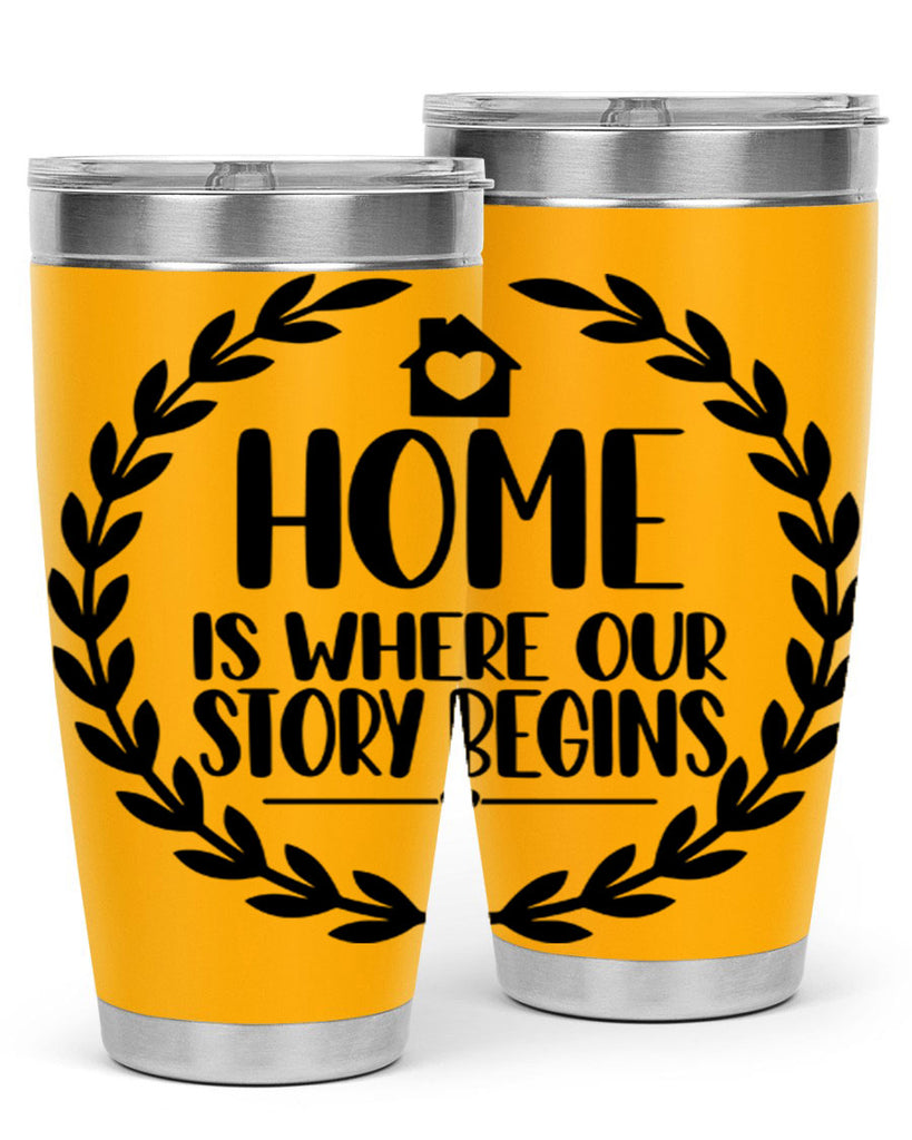 home is where our story begins 13#- home- Tumbler