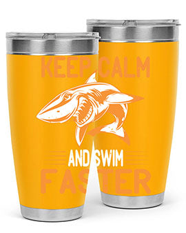 keep calm and swim faster Style 58#- shark  fish- Tumbler