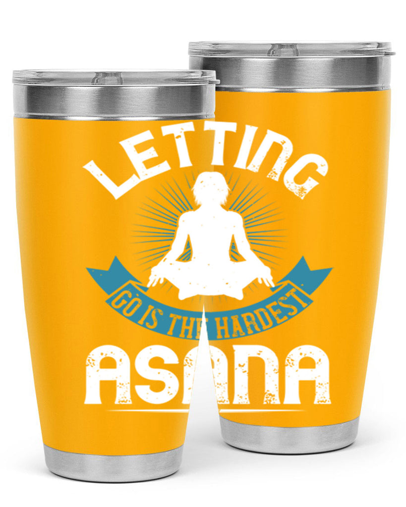 letting go is the hardest asana 74#- yoga- Tumbler