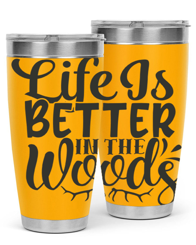 life is better in the woods 5#- hunting- Tumbler