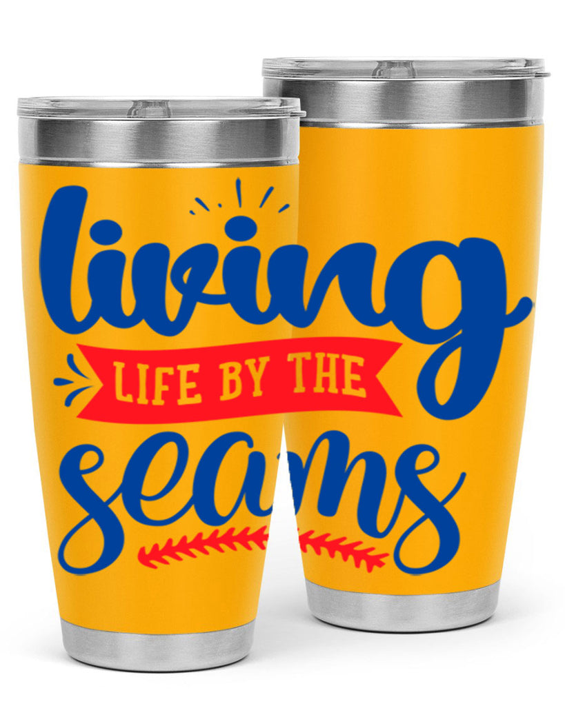 living life by the seams 2054#- baseball- Tumbler