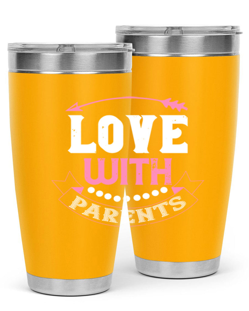 love with parents 43#- valentines day- Tumbler