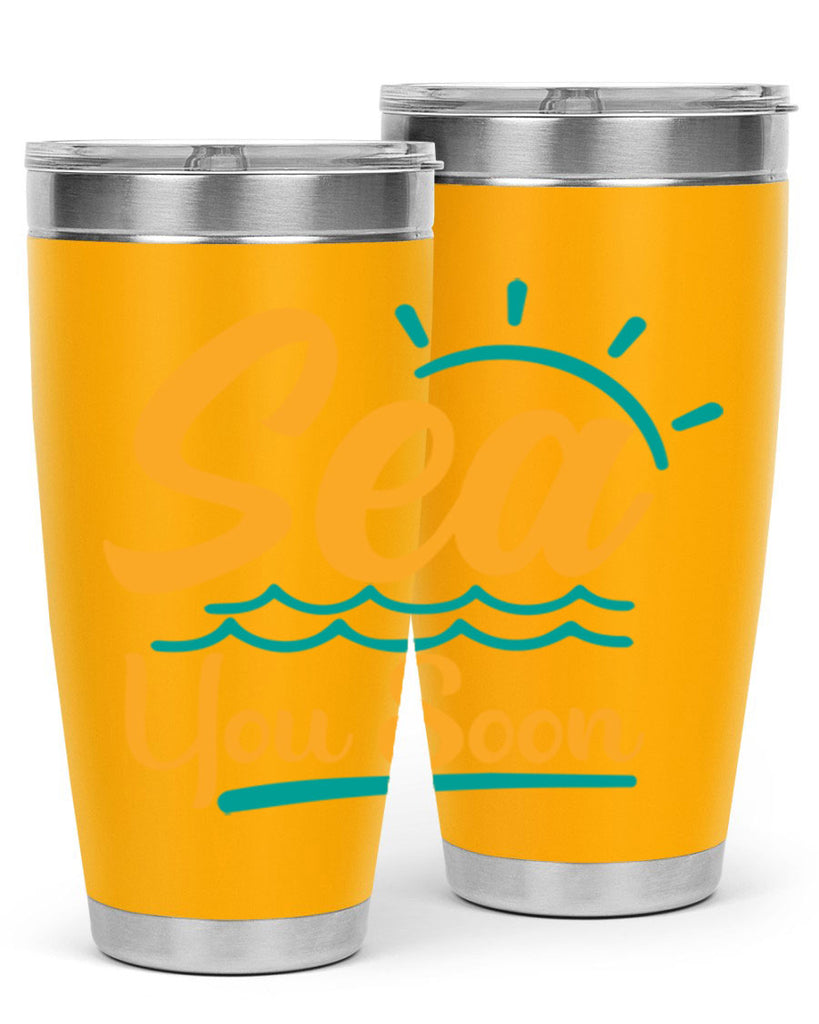 sea you soon Style 76#- summer- Tumbler