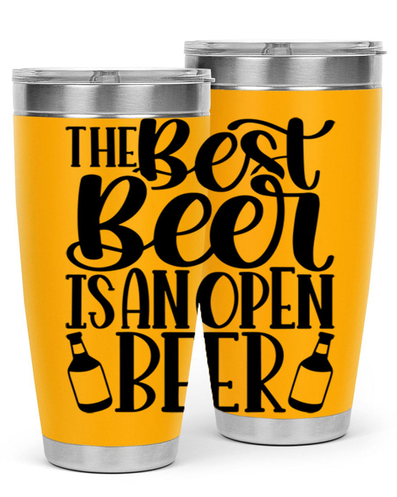 the best beer is an open beer 21#- beer- Tumbler