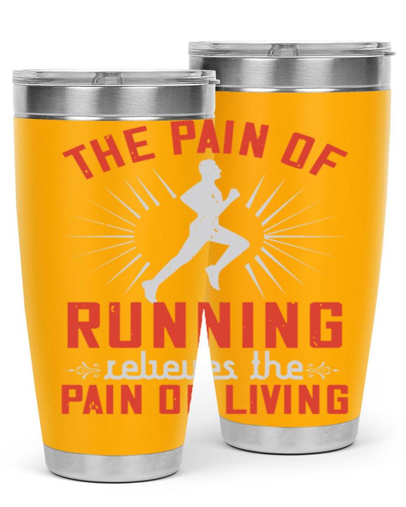 the pain of running relieves the pain of living 12#- running- Tumbler