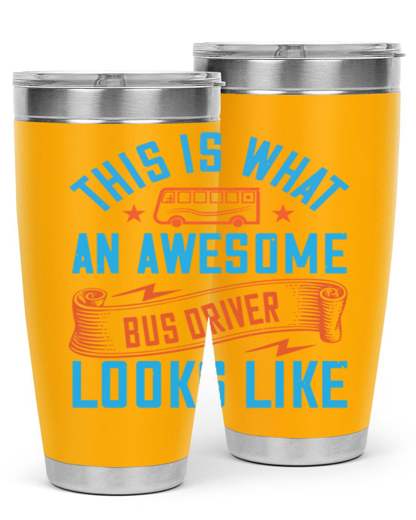 this is what an awesome bus driver looks likee Style 9#- bus driver- tumbler