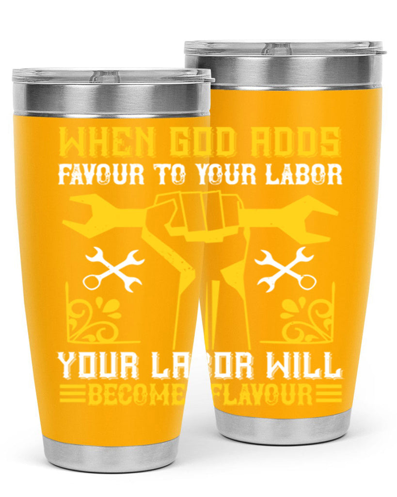 when god adds favour to your labor your labor will becomes flavour 49#- labor day- Tumbler