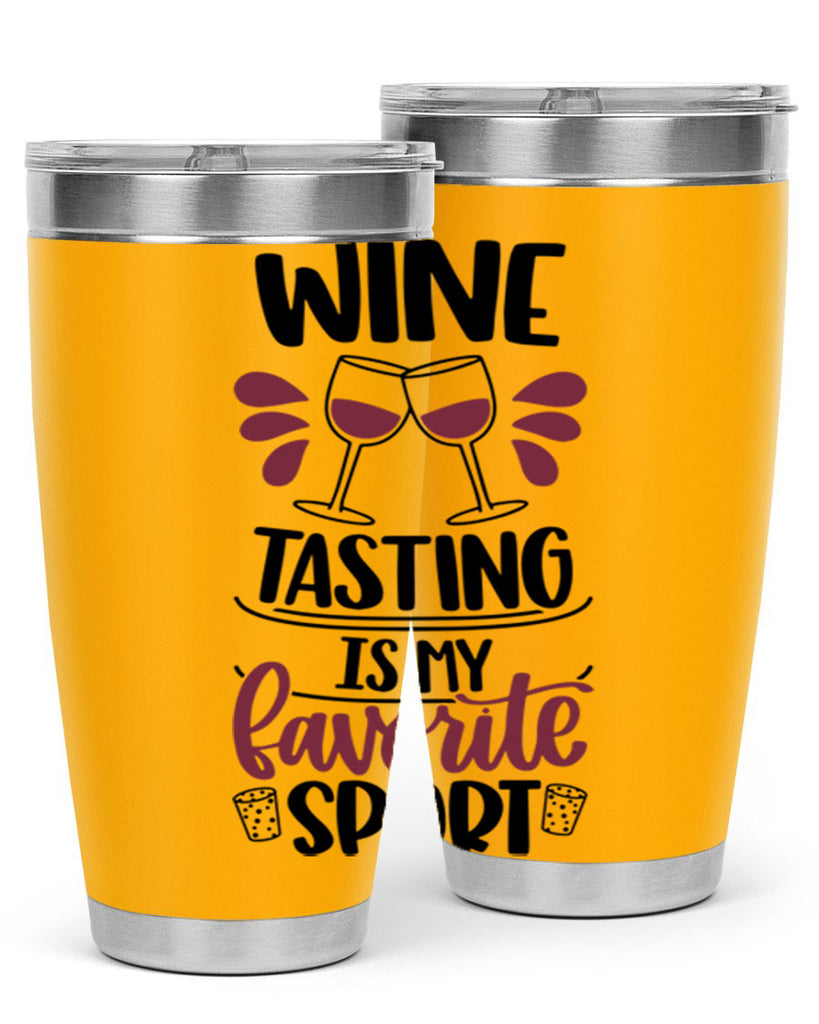 wine tasting is my favorite 17#- wine- Tumbler