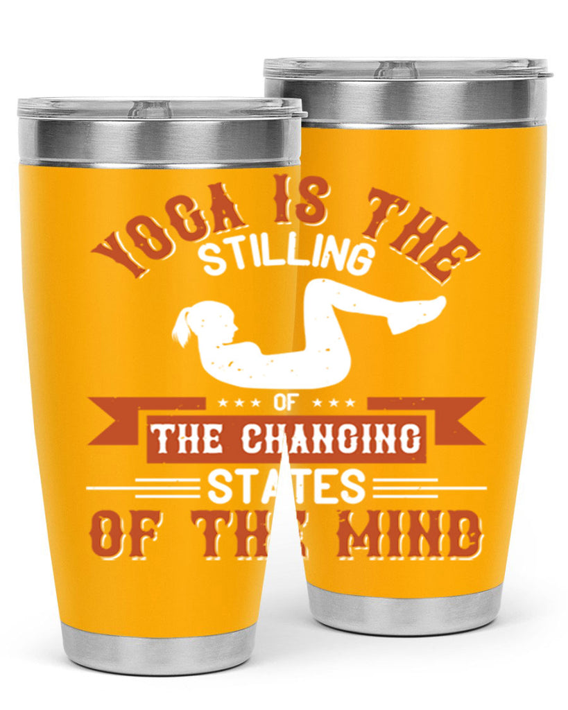 yoga is the stilling of the changing states of the mind 12#- yoga- Tumbler
