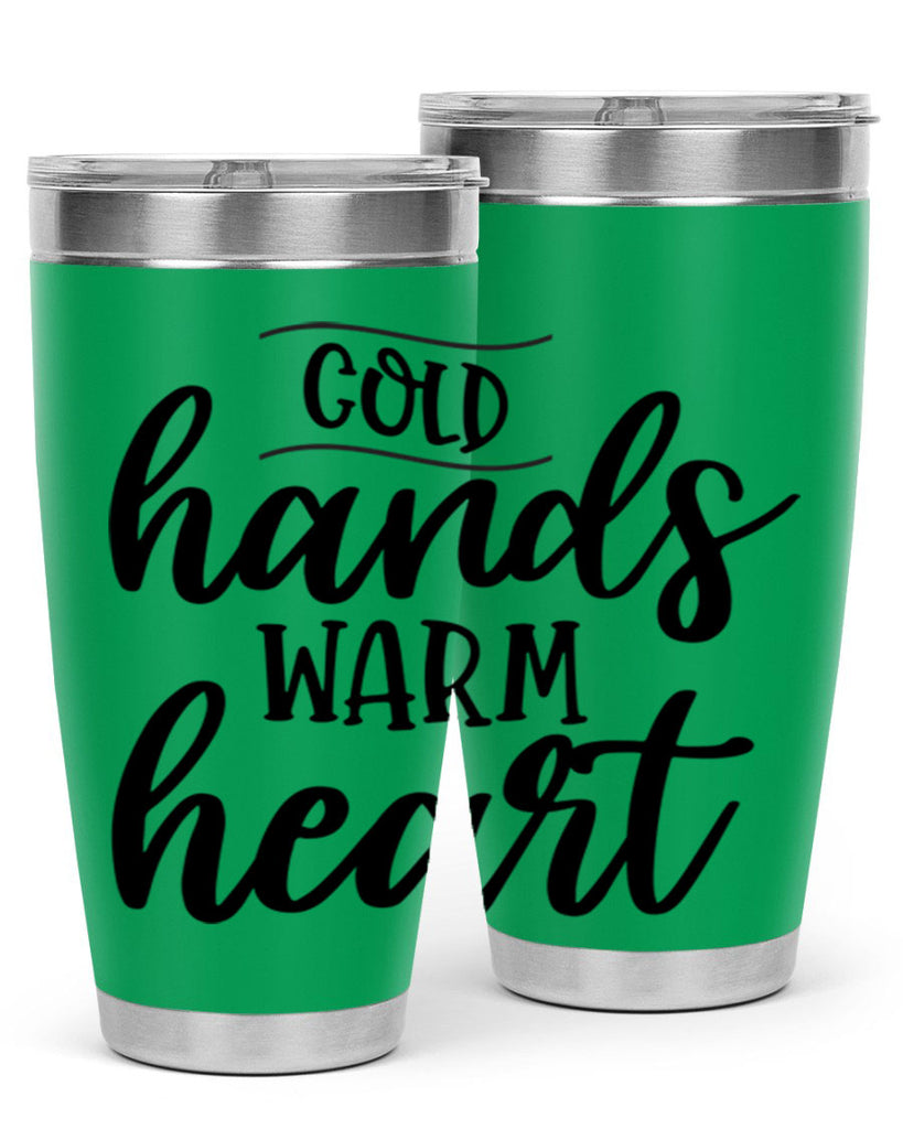 Cold Hands Warm Heart53#- winter- Tumbler