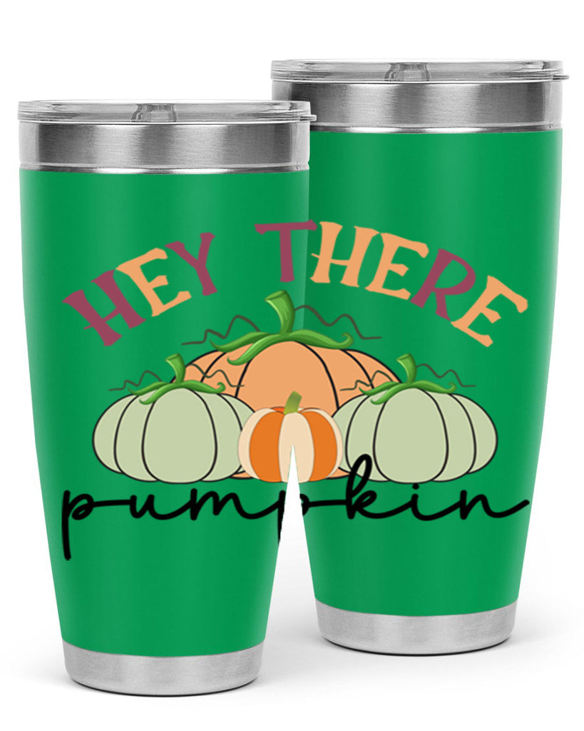 Hey There Pumpkin 307#- fall- Tumbler