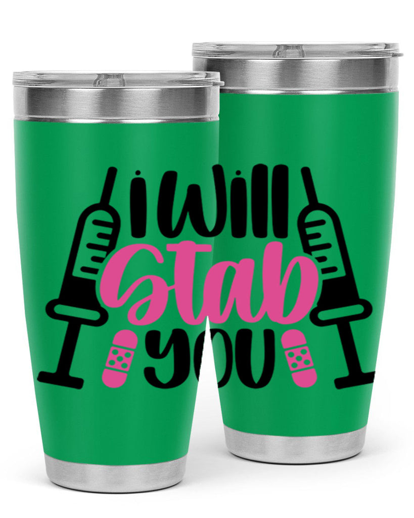 I Will Stab You Style Style 163#- nurse- tumbler