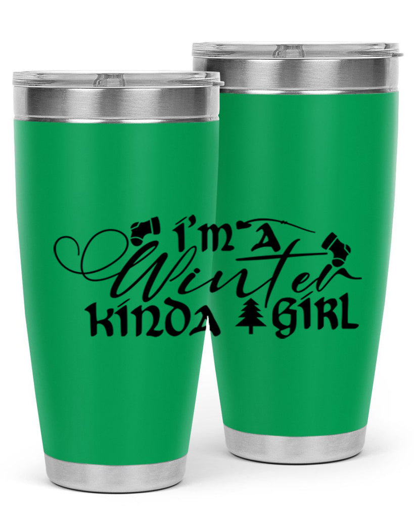 I m A Winter Kinda Girl 230#- winter- Tumbler